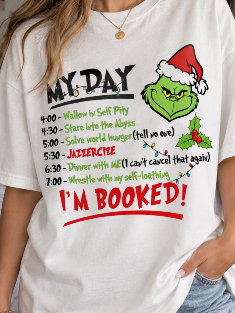 Grinch My Day Schedule Christmas Funny Quote Vintage White T-Shirt